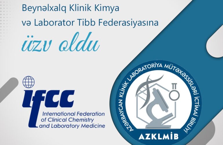 AZKLMİB Beynəlxalq Klinik Kimya və Laborator Tibb Federasiyasına (IFCC) tam hüquqlu üzv qəbul edilib